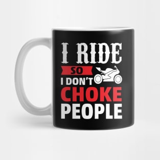 Motorcycle Quote - Biker Mug